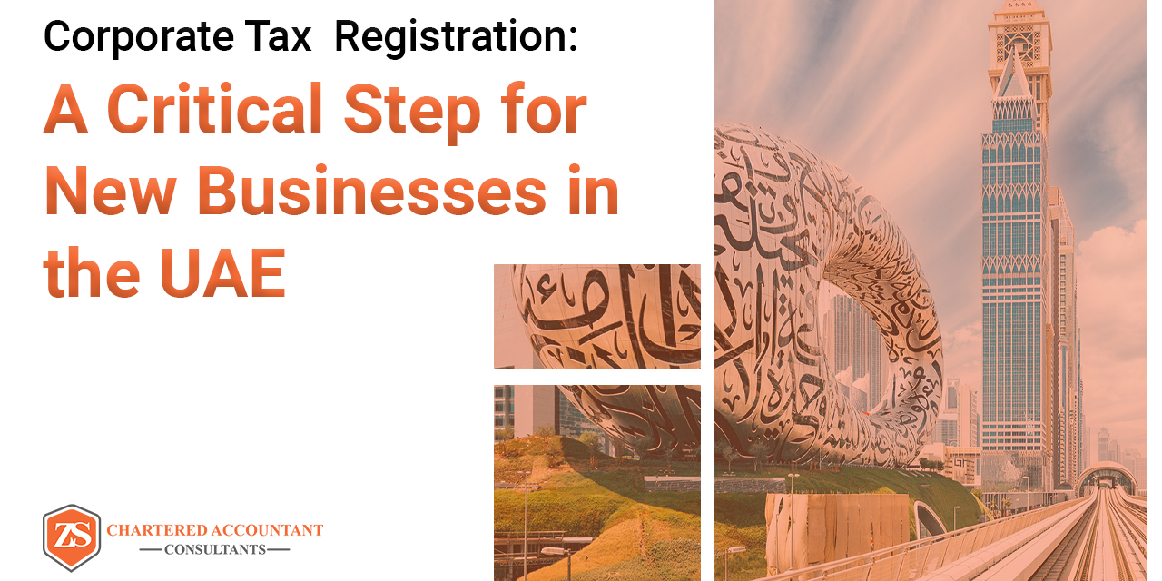 Corporate Tax Registration: A Critical Step for New Businesses in the UAE