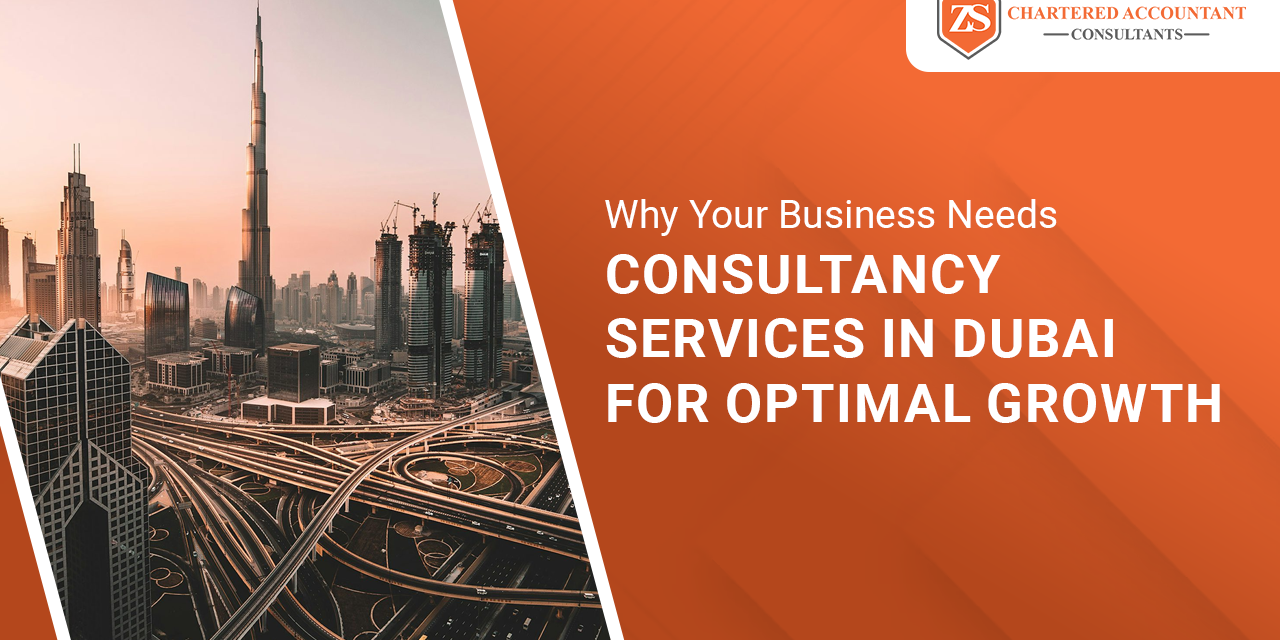 Why Your Business Needs Consultancy Services in Dubai for Optimal Growth