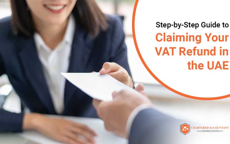 Step-by-Step Guide to Claiming Your VAT Refund in the UAE