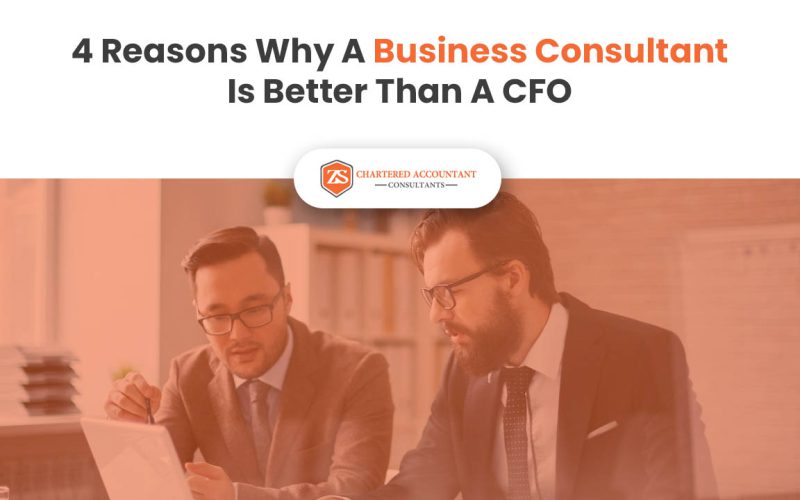 4 Reasons Why A Business Consultant Is Better Than A CFO