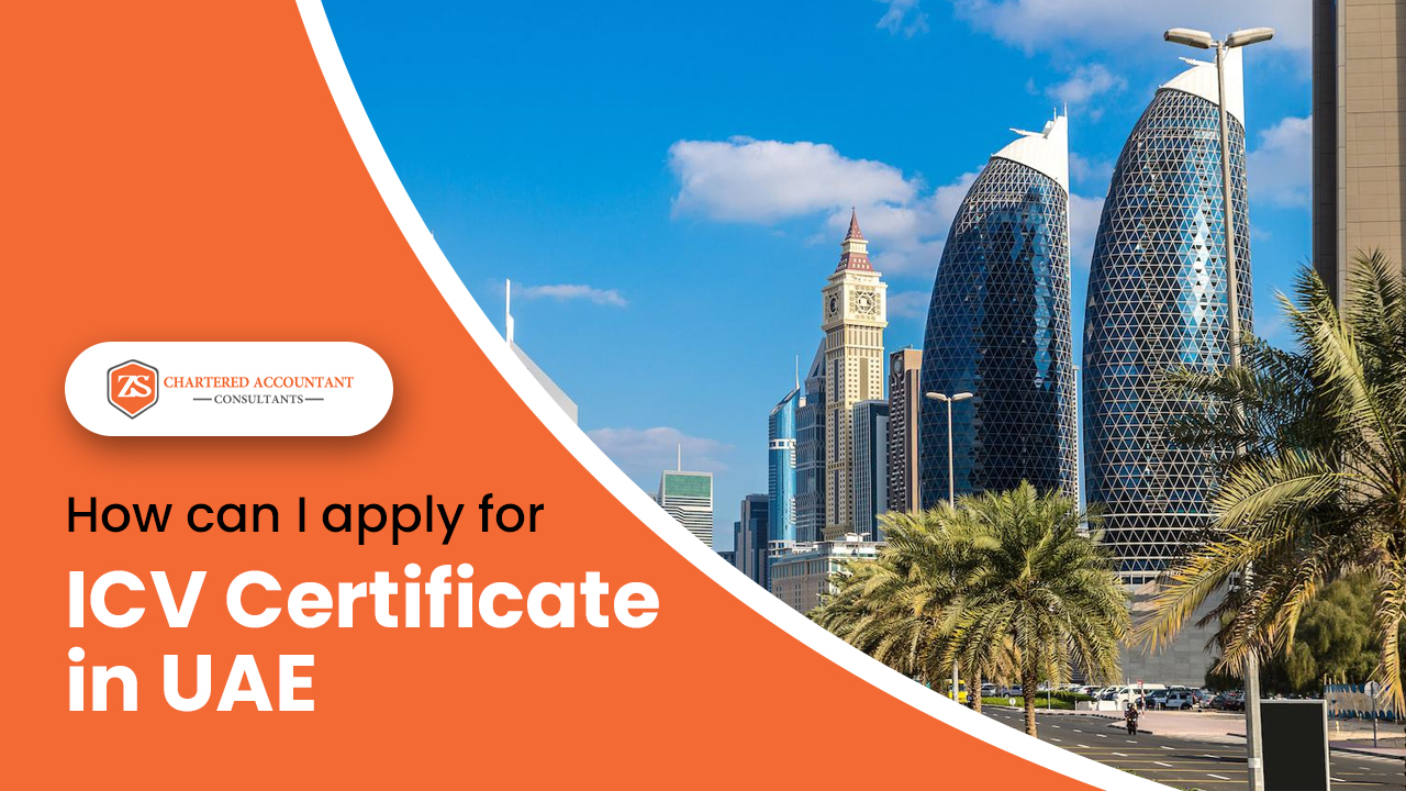 How to Apply for ICV Certificate in UAE: A Step-by-Step Guide