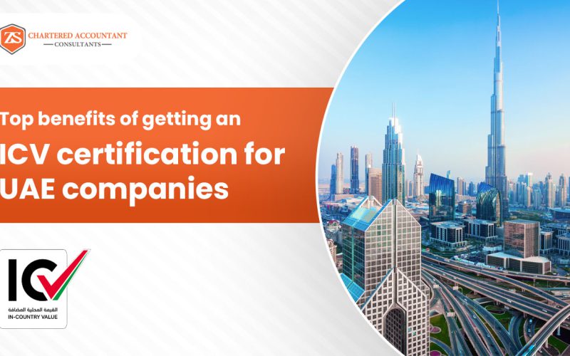 Top benefits of getting an ICV certification for UAE companies